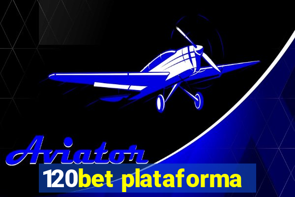 120bet plataforma